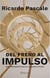 Del freno al impulso - Una propuesta para el Uruguay futuro