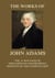 The Works of John Adams Vol. 4 - Novanglus, Thoughts on Government, Defence of the Constitution I (Annotated)