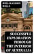 Successful Exploration Through the Interior of Australia - From Melbourne To The Gulf Of Carpentaria