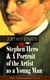 Stephen Hero & A Portrait of the Artist as a Young Man (Two Autobiographical Novels) - Including Biography of the Author