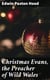 Christmas Evans, the Preacher of Wild Wales - His country, his times, and his contemporaries