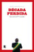 Década perdida - Dez anos de PT no poder