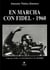 En marcha con Fidel - 1960