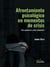 Afrontamiento psicológico en momentos de crisis - Ante pandemias y otras situaciones