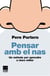 Pensar amb el nas - Un mètode per aprendre a viure millor