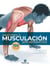 ANATOMÍA & MUSCULACIÓN SIN APARATOS (Color)