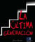 La última generación