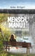 Mensch, Manu! - So war das nicht geplant