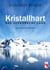Kristallhart - Das verborgene Land - Die Antarktischen Mysterien