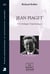 Jean Piaget - De la biologie à l'épistémologie