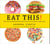Eat This! - How Fast Food Marketing Gets You to Buy Junk (And How to Fight Back)