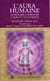L'Aura humaine - Apprendre à fortifier l'aura et les chakras