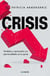 Crisis - Sortéala y aprovecha sus oportunidades en tu pyme