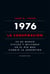 1976. La conspiración - 24 de marzo. Civiles y militares en el día que cambió la Argentina