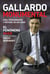 Gallardo Monumental - Vida, pensamiento y método de un líder