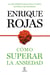 Cómo superar la ansiedad - La obra definitiva para vencer el estrés, las fobiass y las obsesiones