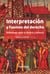 Interpretación y fuentes del derecho. Reflexiones sobre su historia y herencia