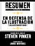 Resumen De En Defensa De La Ilustracion (Enlightenment Now) – Basado En El Libro De Steven Pinker