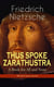 THUS SPOKE ZARATHUSTRA - A Book for All and None (World Classics Series) - Philosophical Novel