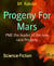 Progeny For Mars - PME the leader of the new race Progeny