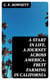 A start in life. A journey across America. Fruit farming in California