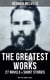 The Greatest Works of Herman Melville - 27 Novels & Short Stories; With 140+ Poems & Essays - Moby-Dick, Typee, Omoo, Bartleby the Scrivener, Benito Cereno, Billy Budd Sailor…