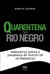 Quarentena no Rio Negro - semanário sobre a pandemia de COVID-19 na Amazônia