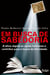 Em Busca da Sabedoria - A ética regula as ações humanas e contribui para a busca da felicidade