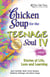 Chicken Soup for the Teenage Soul IV - More Stories of Life, Love and Learning