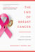 The End of Breast Cancer - A Virus and the Hope for a Vaccine