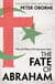 The Fate of Abraham - Why the West is Wrong about Islam