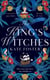 The King's Witches - A Bewitching Feminist Historical Novel from the Women's Prize Longlisted Author of The Maiden