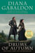 Drums Of Autumn - The spellbinding Scottish historical romance from the epic, bestselling series (Outlander 4)