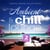 Ambient & Chill Lounge (Essential Oriental Chillout Moods)
