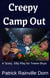 Creepy Camp Out