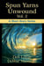 Spun Yarns Unwound Volume 2: A Short Story Series - Spun Yarns Unwound, #2