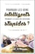 Pourquoi les gens intelligents prennent-ils aussi des décisions stupides ? - Le paradoxe du QI