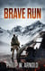 Brave Run