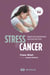 Stress et cancer - La vision de la théorie de l'attachement