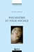 Psychiatrie et folie sociale