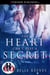 The Heart Can't Keep a Secret