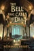 The Bell that Calls the Dead - Crossroads Kids, #2