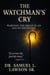 The Watchman’s Cry