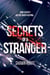 Secrets of a Stranger - Stranger Series, #1