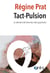 Tact-pulsion - La mémoire de forme de notre psychisme
