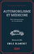 Automobilisme et Médecine - Rôle thérapeutique de l'automobile