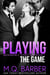 Playing the Game: Neighborly Affection Book 1 - Neighborly Affection, #1