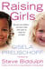 Raising Girls - Why girls are different – and how to help them grow up happy and confident