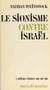 Le sionisme contre Israël