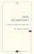 Quel oecuménisme ? - La difficile unité des chrétiens